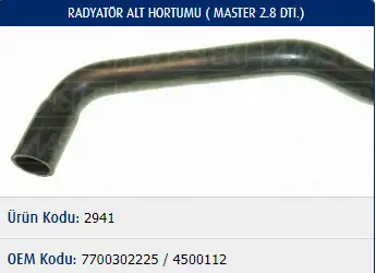 MASTER M2941 Radyatör Alt Hortumu 7700302225